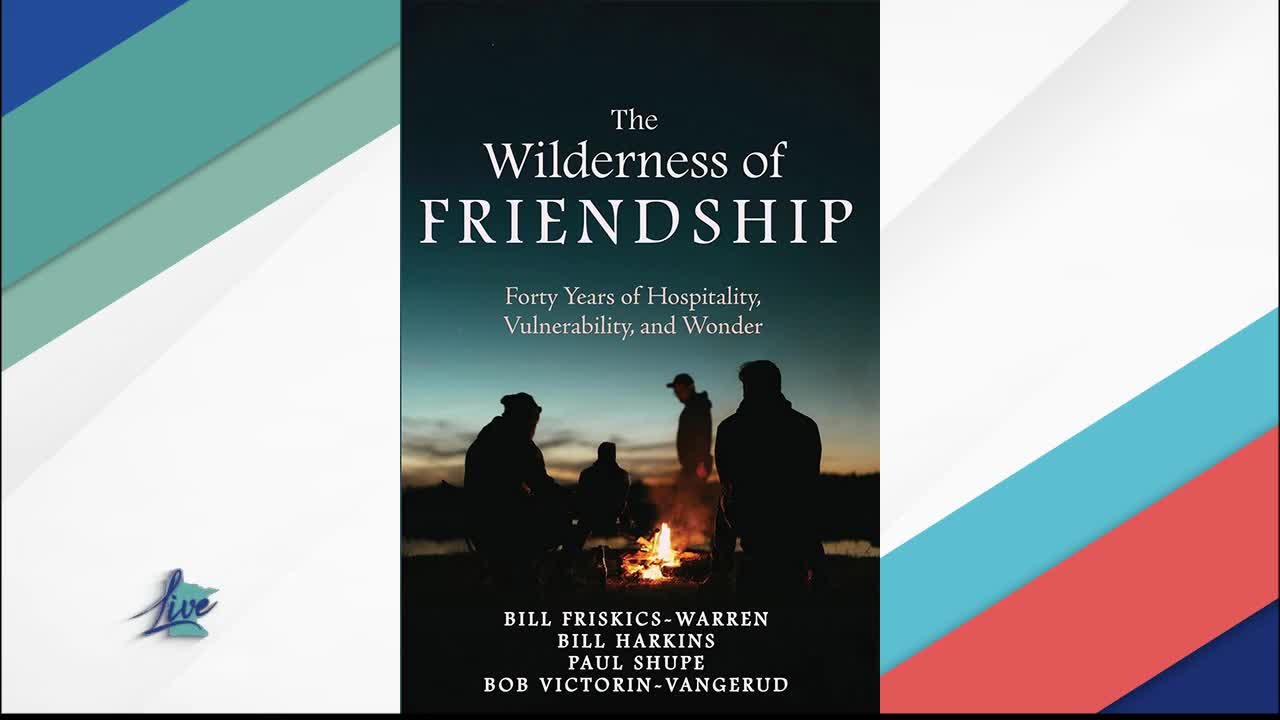 The Wilderness of Friendship — KSTP 5